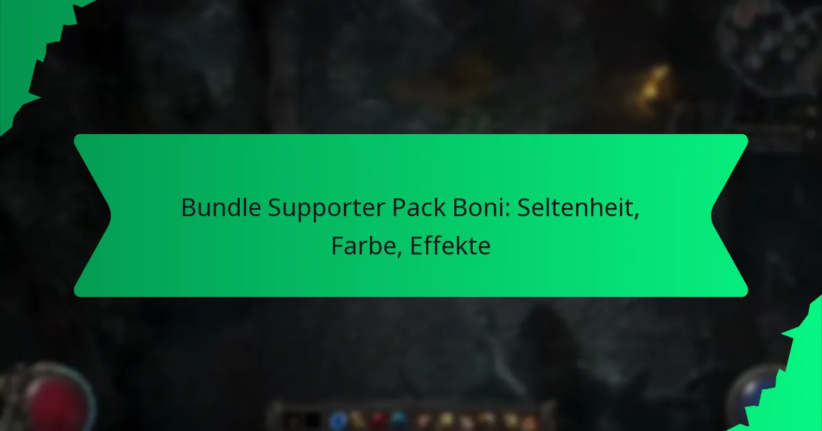 Bundle Supporter Pack Boni: Seltenheit, Farbe, Effekte
