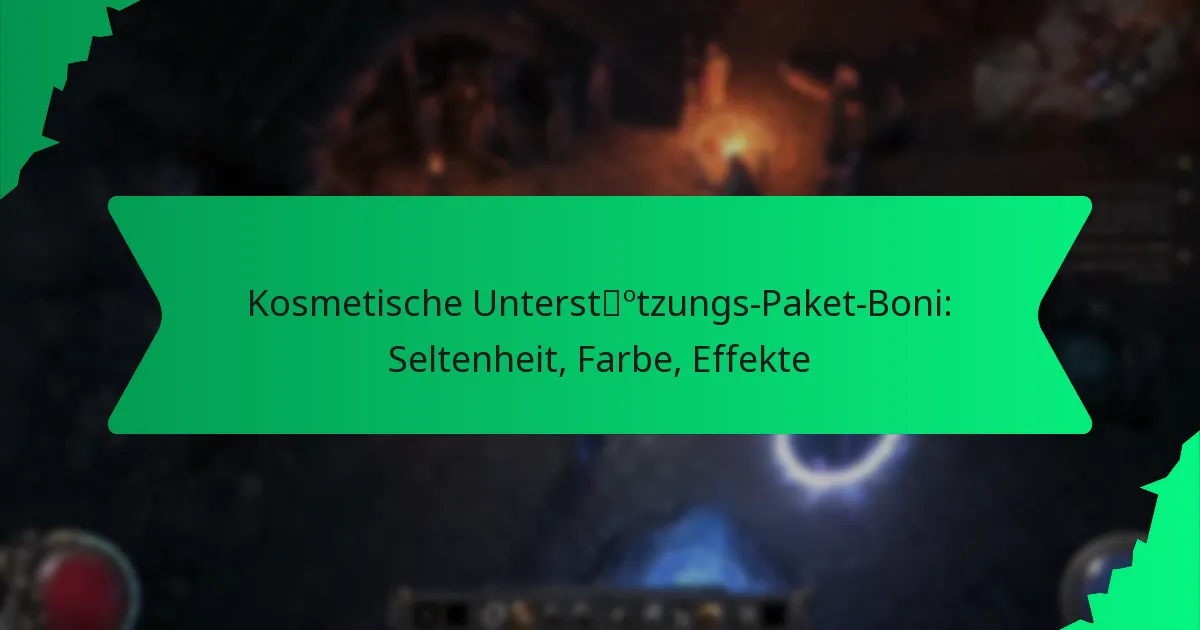 Kosmetische Unterstützungs-Paket-Boni: Seltenheit, Farbe, Effekte