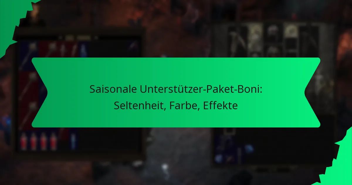 Saisonale Unterstützer-Paket-Boni: Seltenheit, Farbe, Effekte