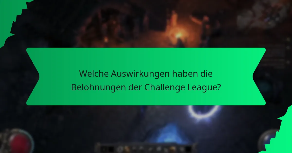 Welche Auswirkungen haben die Belohnungen der Challenge League?