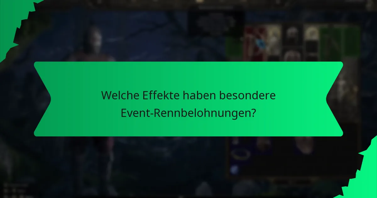Welche Effekte haben besondere Event-Rennbelohnungen?