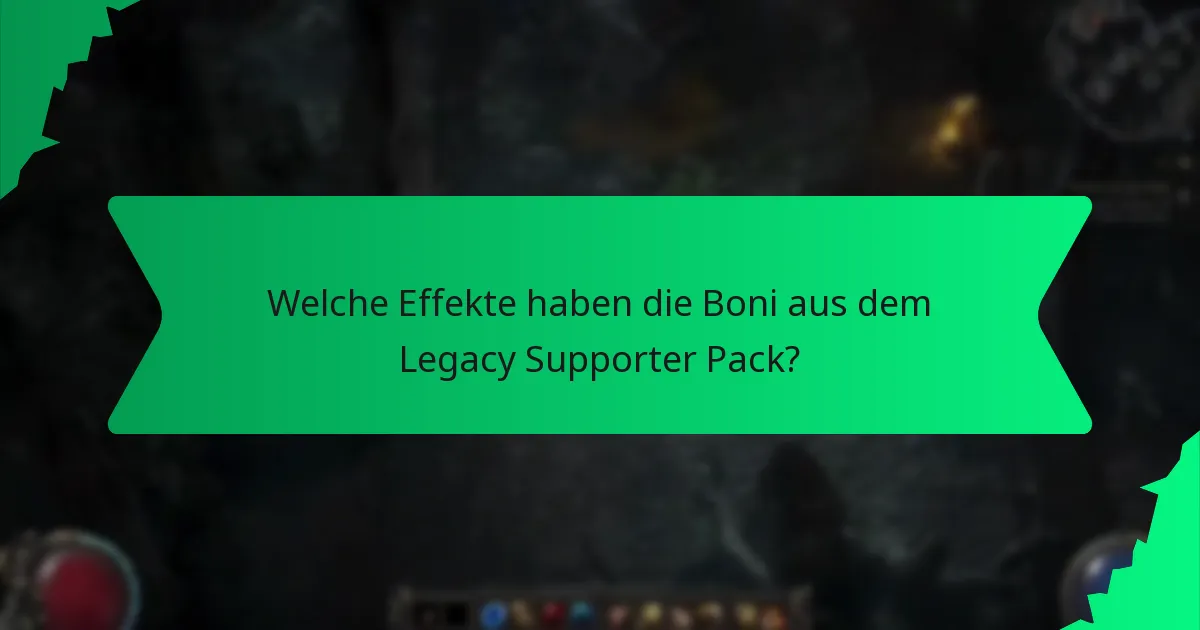 Welche Effekte haben die Boni aus dem Legacy Supporter Pack?