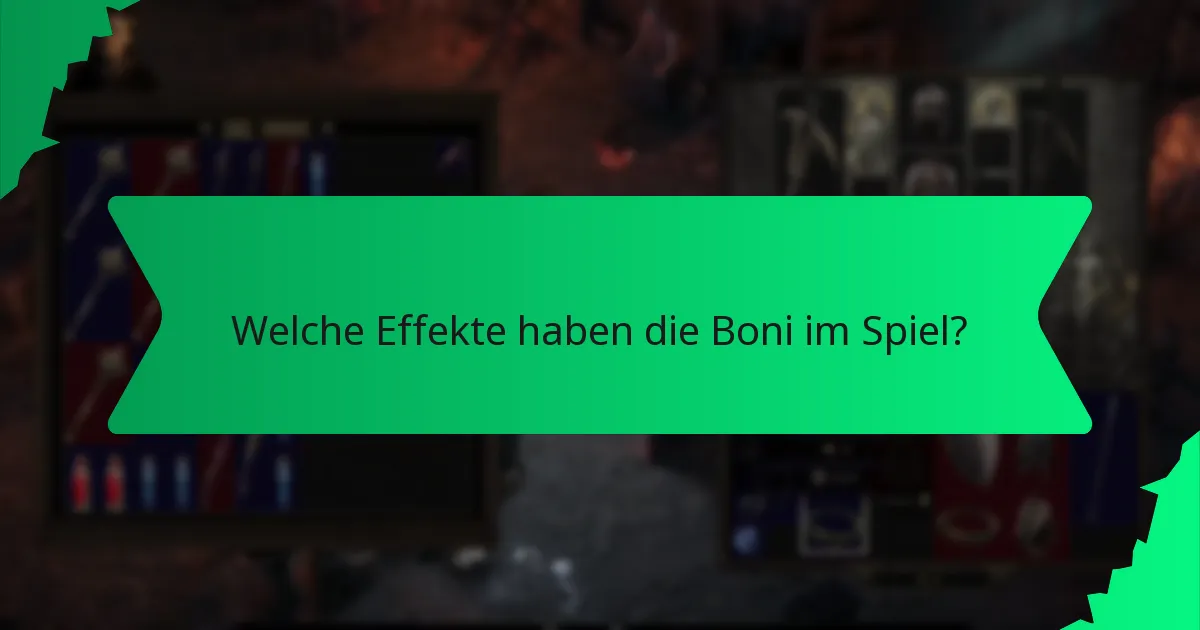 Welche Effekte haben die Boni im Spiel?