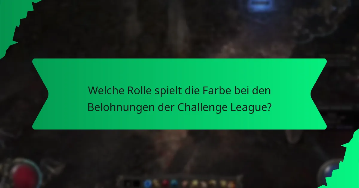 Welche Rolle spielt die Farbe bei den Belohnungen der Challenge League?
