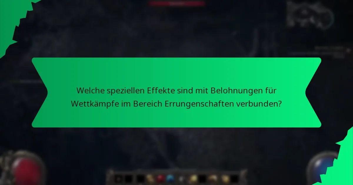 Welche speziellen Effekte sind mit Belohnungen für Wettkämpfe im Bereich Errungenschaften verbunden?
