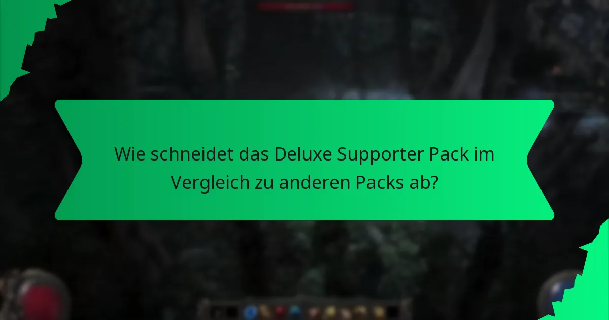 Wie schneidet das Deluxe Supporter Pack im Vergleich zu anderen Packs ab?