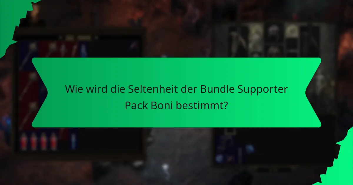 Wie wird die Seltenheit der Bundle Supporter Pack Boni bestimmt?