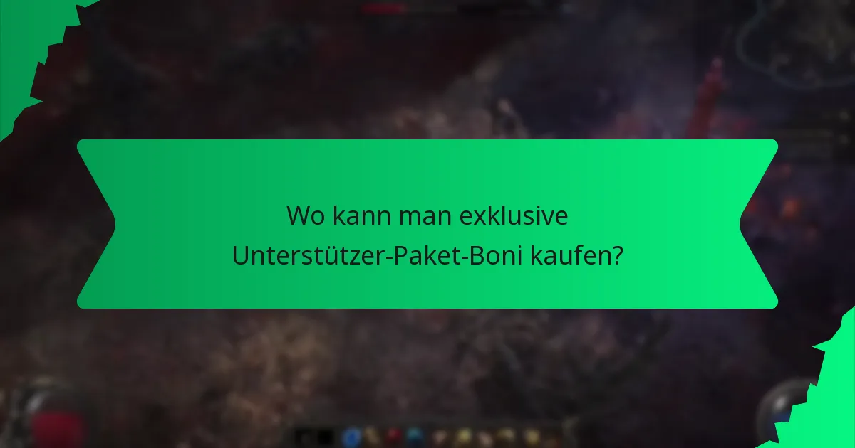 Wo kann man exklusive Unterstützer-Paket-Boni kaufen?